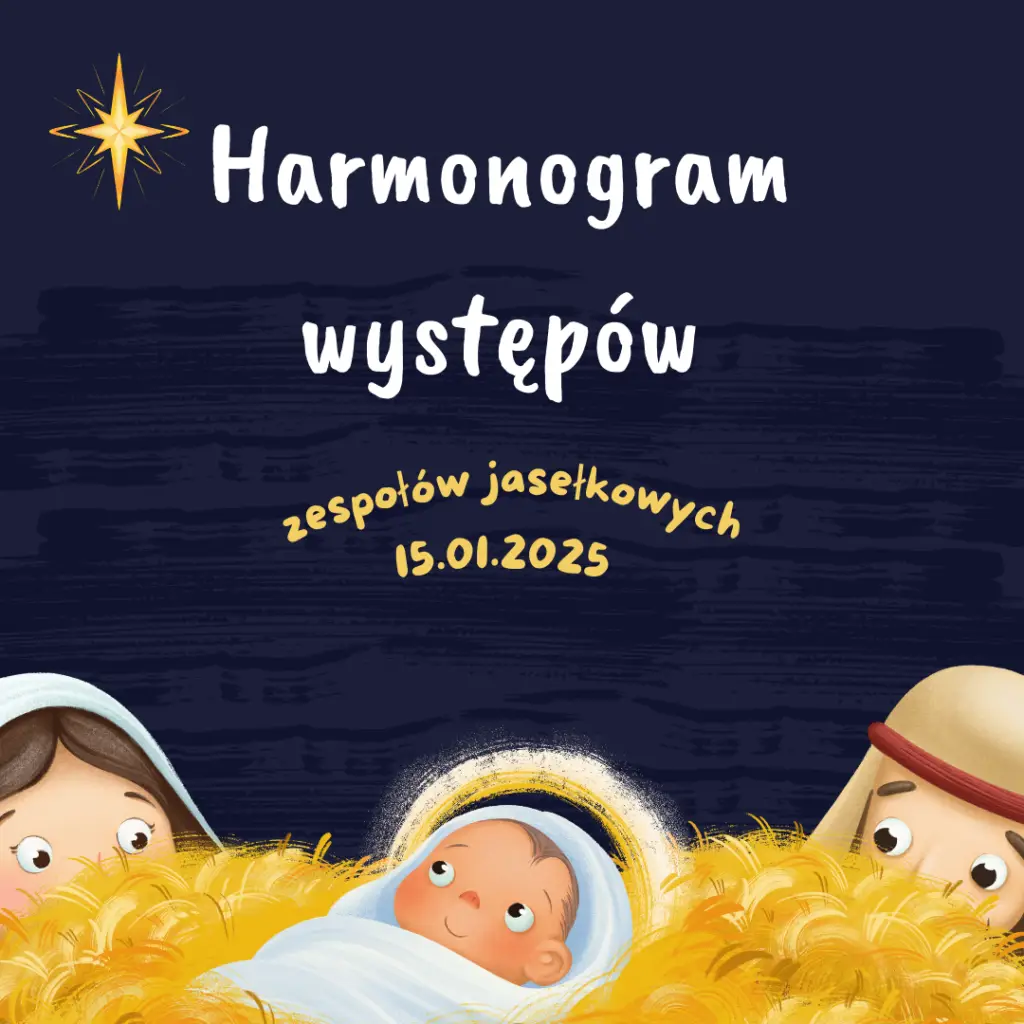 Harmonogram występów zespołów jasełkowych